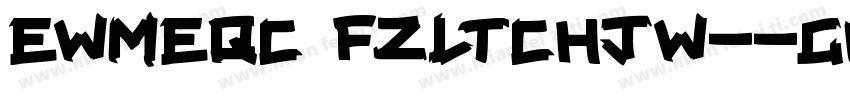 EWMEQC FZLTCHJW--GB1字体转换